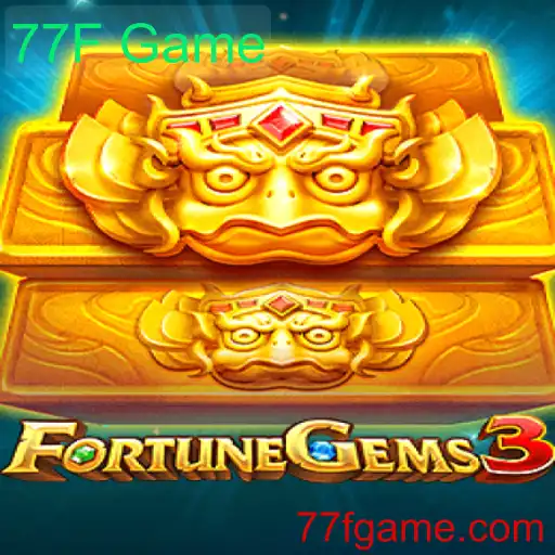 FortuneGems3: Descubra as Aventuras do Fascinante 77F Game