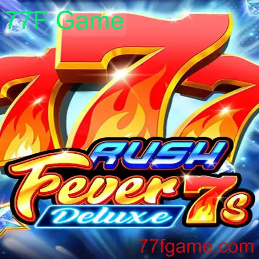Descobrindo o Fascinante Mundo de RushFever7sDeluxe: Uma Aventura de 77F Game